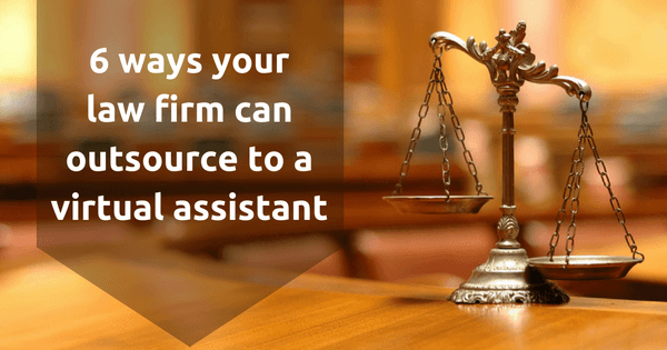 6 ways law firms can outsource to a virtual PA